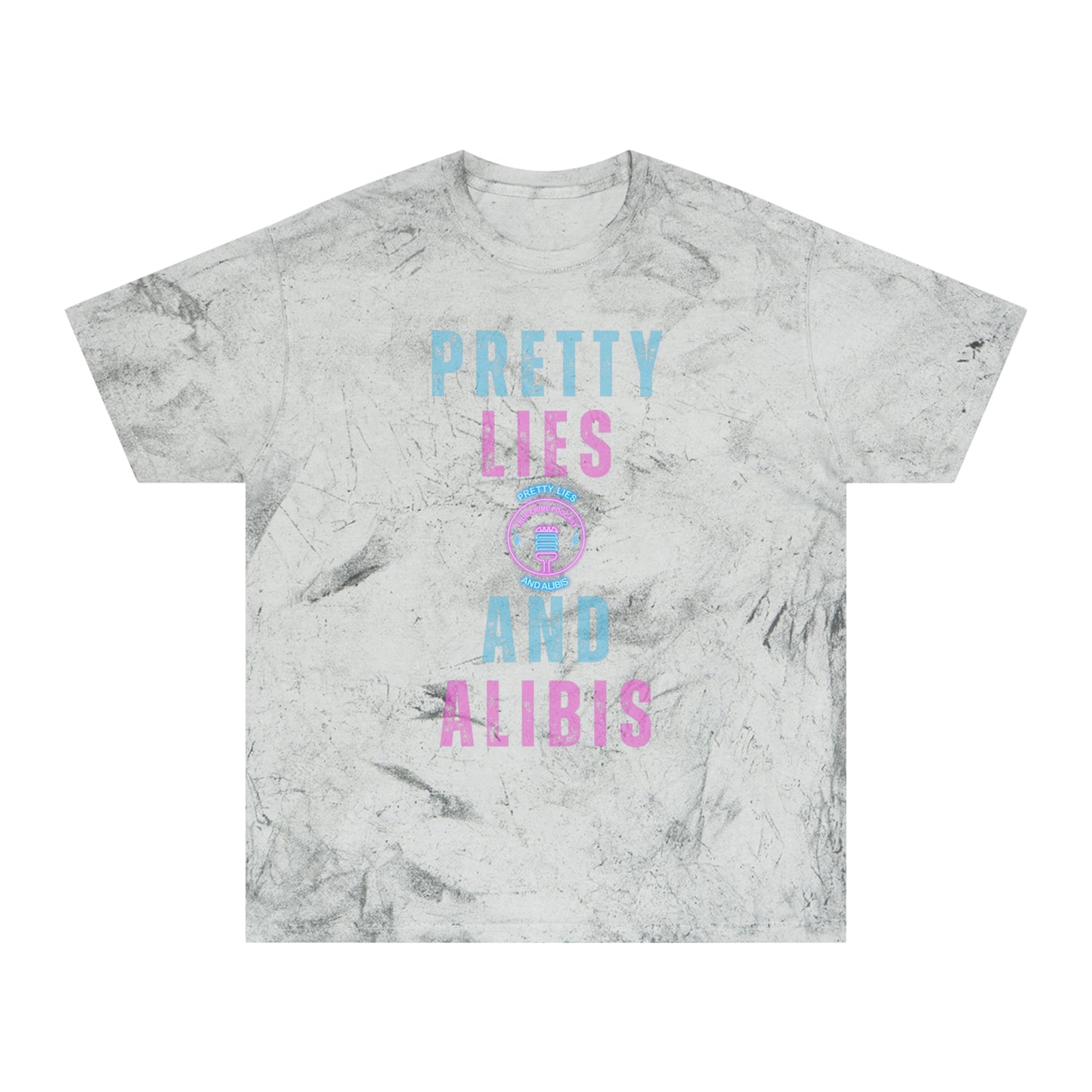 Pretty Lies Unisex Color Blast T-Shirt