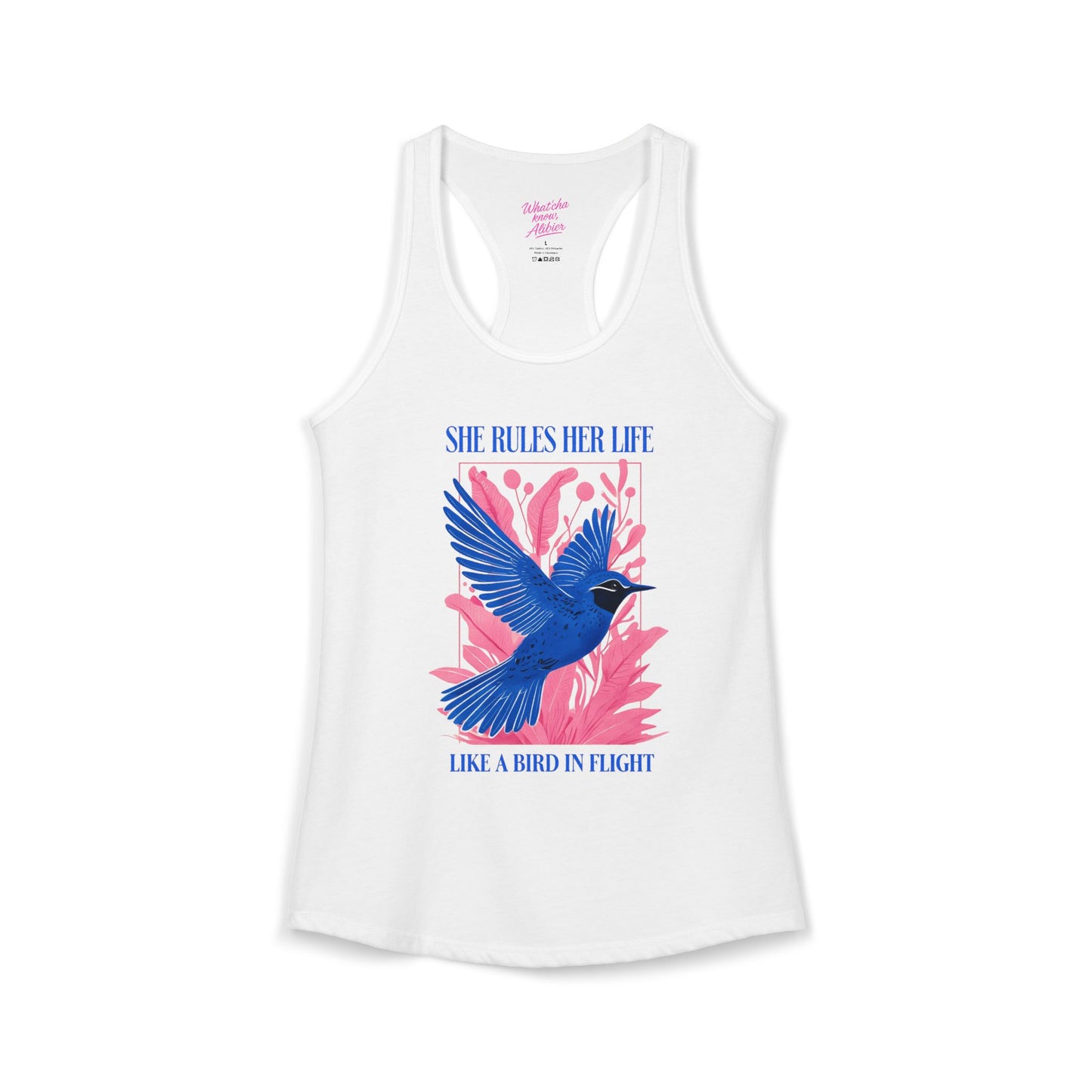 Women's Ideal Racerback Tank - Lyrics "She Rules Her Life Like A Bird In Flight" New