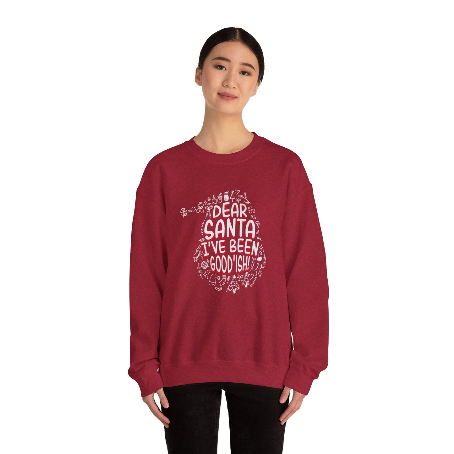 Christmas Dear Santa I've Been Good-ish Sweatshirt – Festive Unisex Crewneck for Holiday Cheer