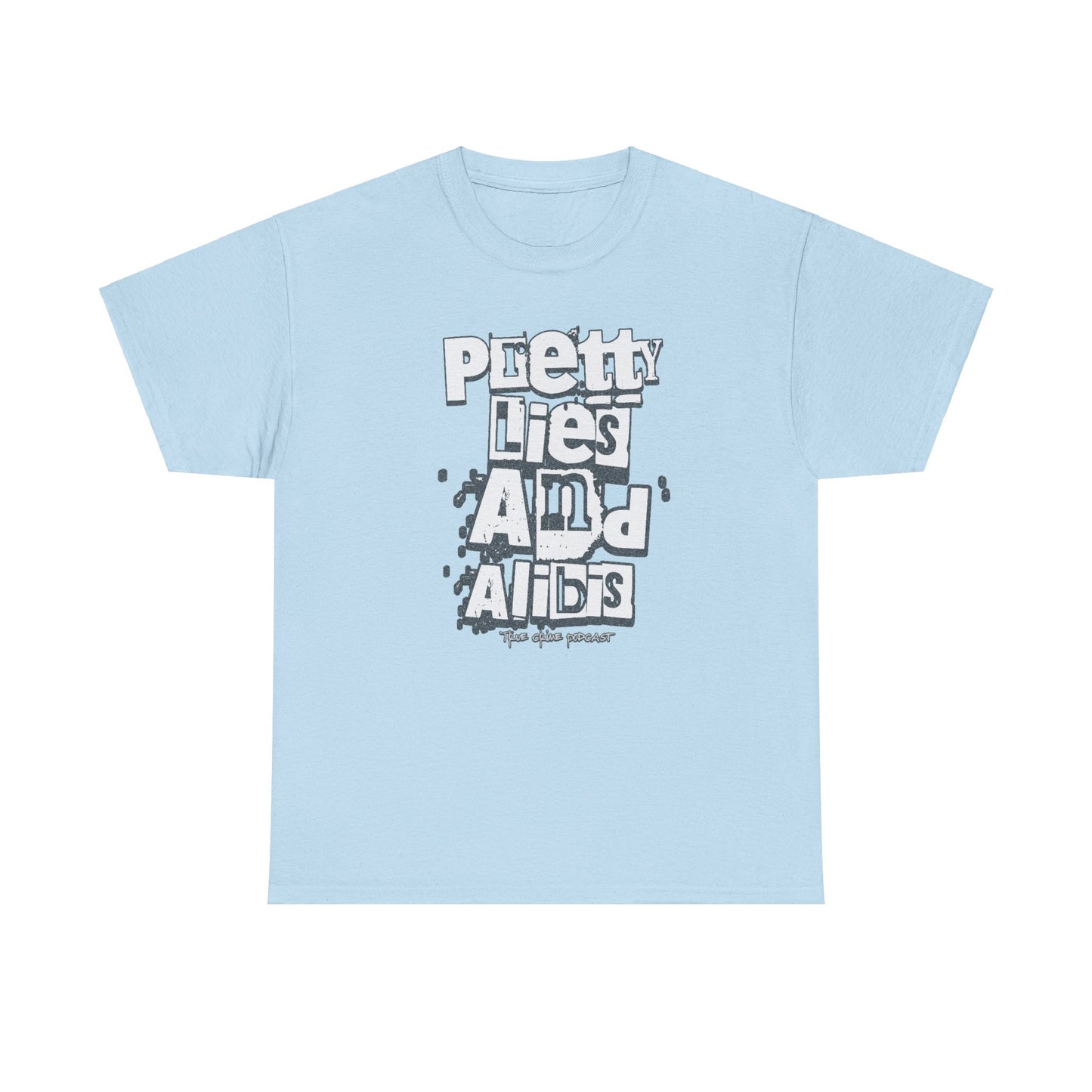 Pretty Lies Ransom Unisex Heavy Cotton Tee - 'Pretty Lies And Alibis' Graphic T-Shirt