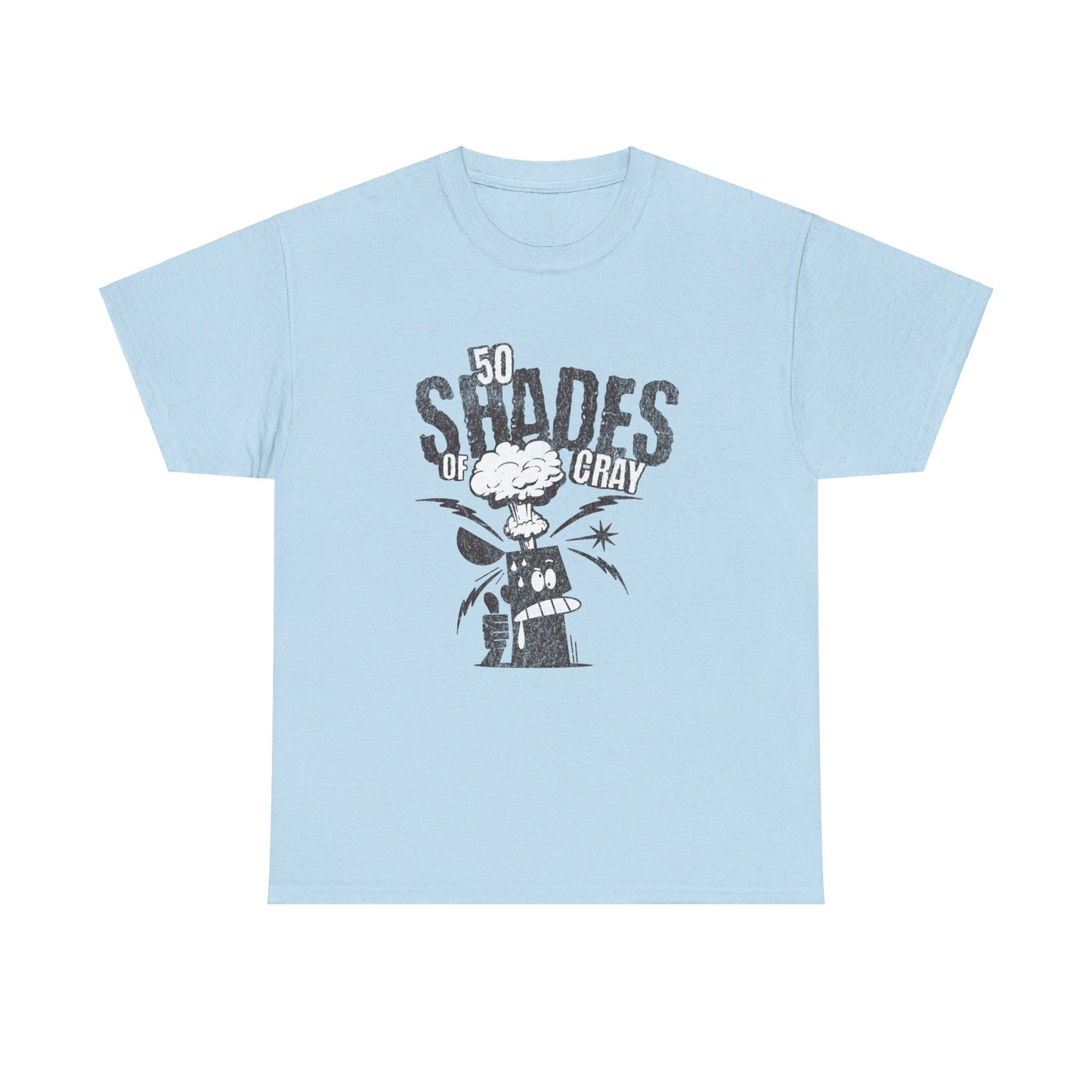 50 Shades Of Cray Unisex Heavy Cotton Tee