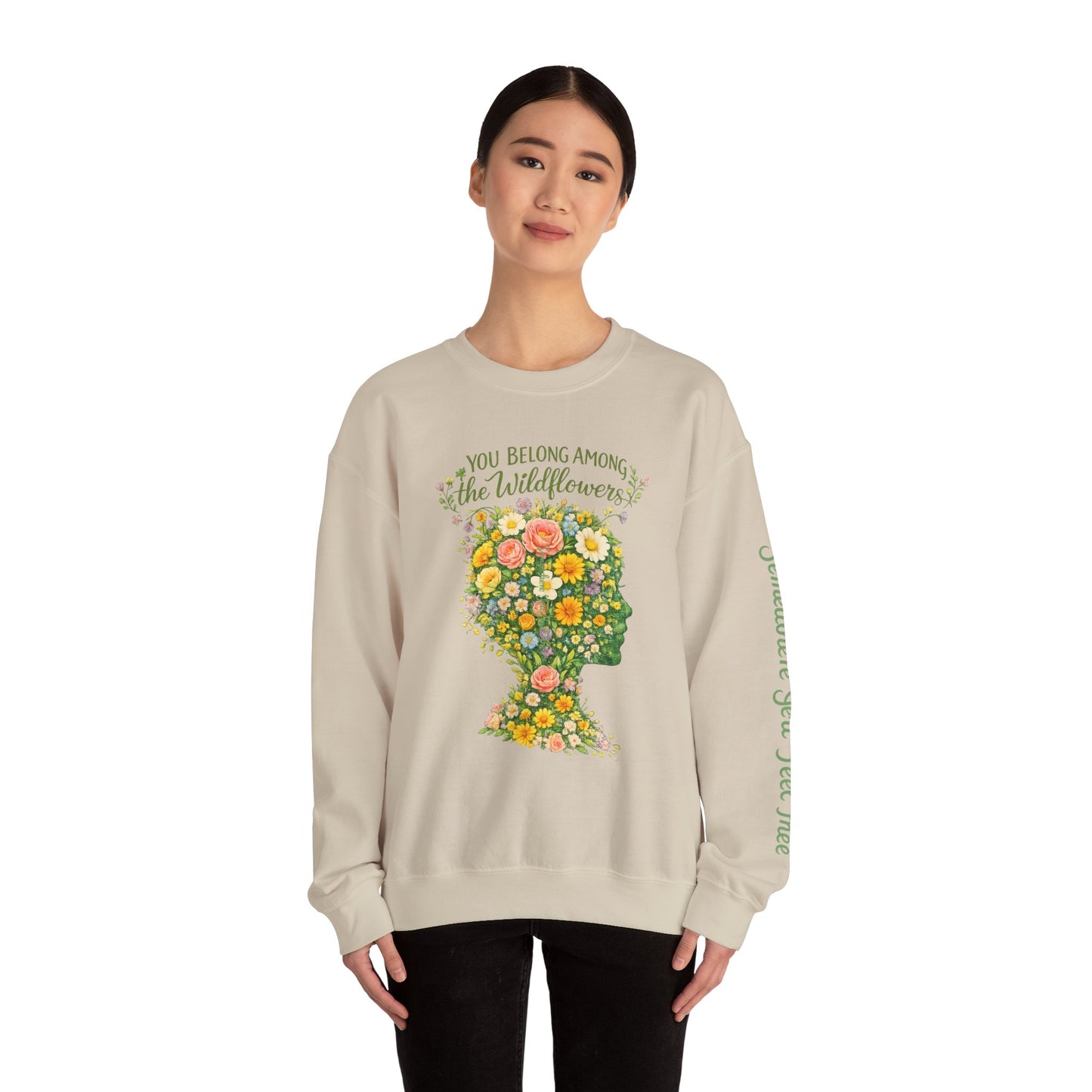 NEW —  Lyrics "You Belong Among the Wildflowers" Crewneck Sweatshirt ("Somewhere you feel free" on sleeve)