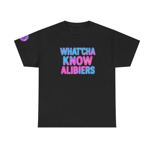 Whatcha Know Alibers T-Shirt, New 2025