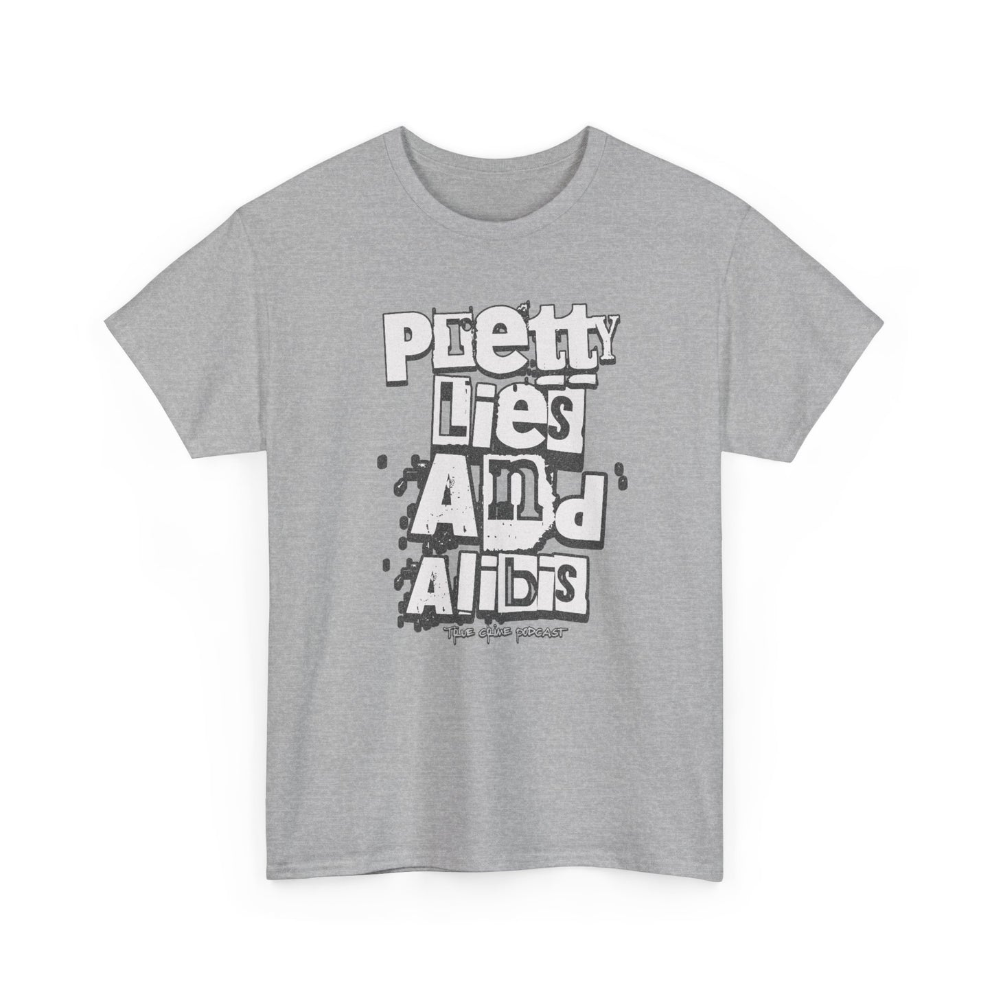 Pretty Lies Ransom Unisex Heavy Cotton Tee - 'Pretty Lies And Alibis' Graphic T-Shirt