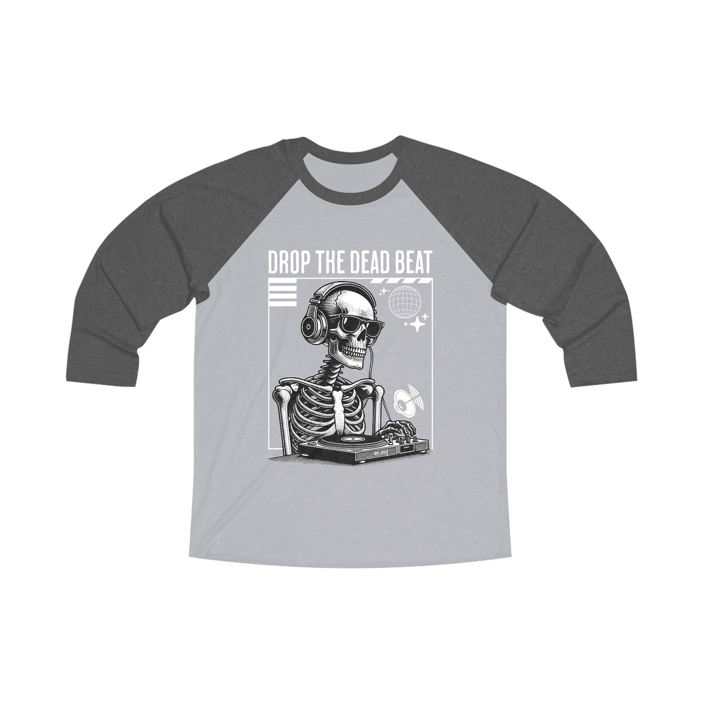 Drop The Dead Beat Unisex Tri-Blend 3\4 Raglan Tee