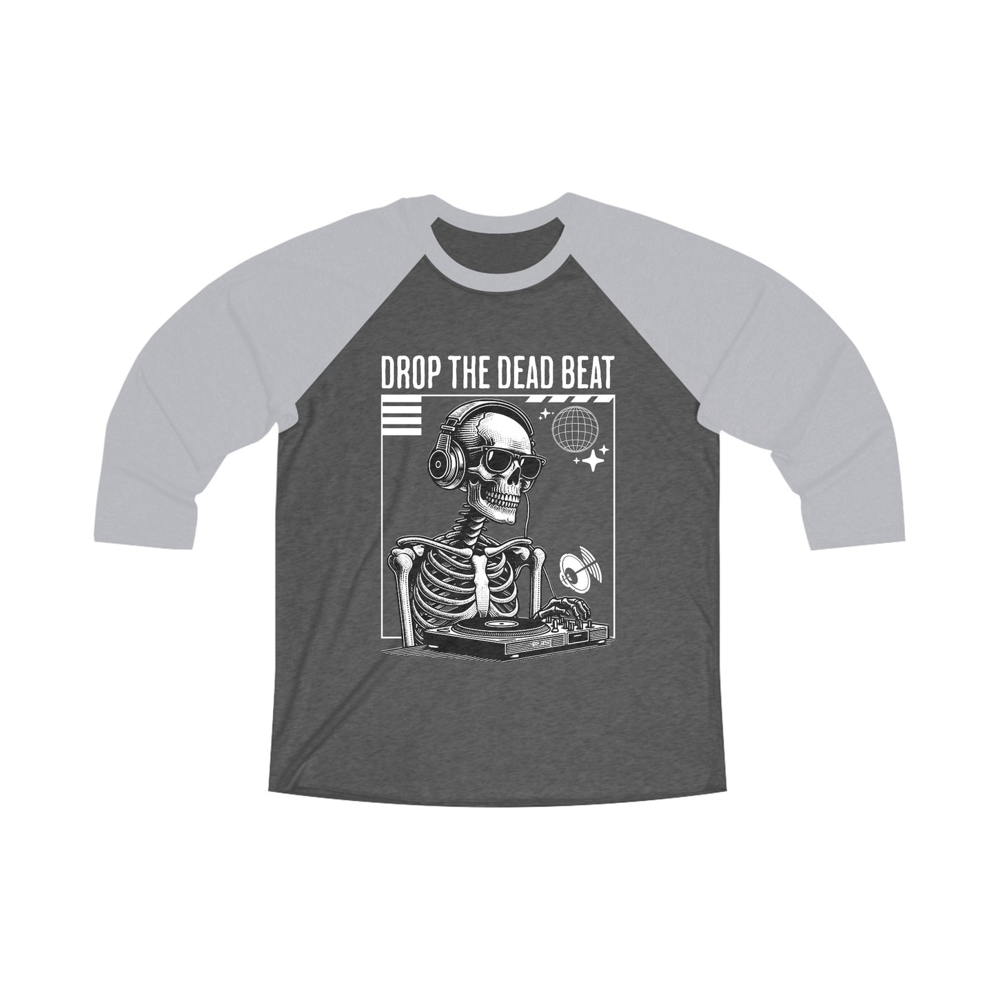 Drop The Dead Beat Unisex Tri-Blend 3\4 Raglan Tee