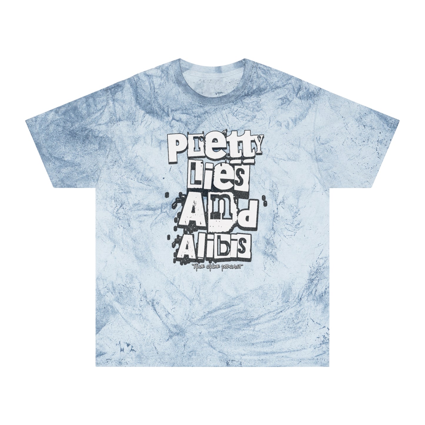 Pretty Lies Ransom Unisex Color Blast T-Shirt - "Pretty Lies and Alibis" Graphic Tee