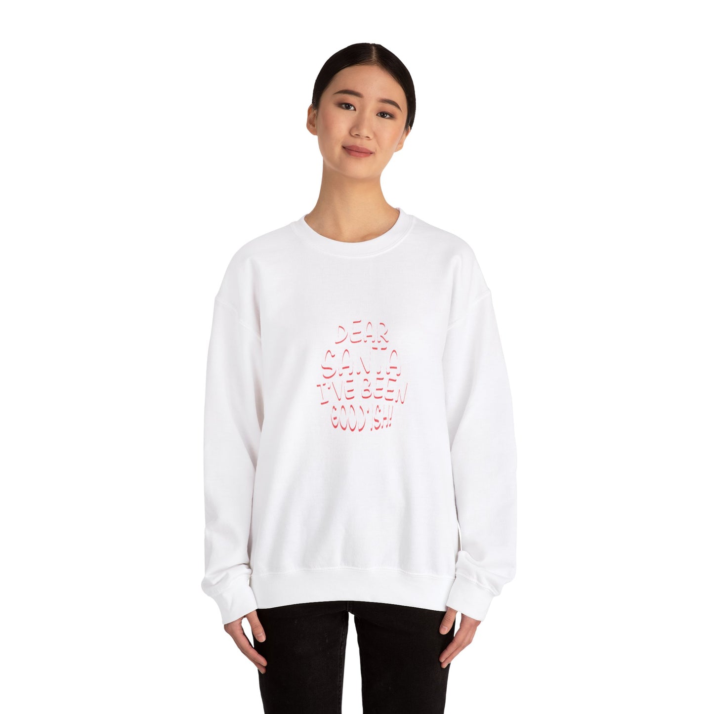 Christmas Dear Santa I've Been Good-ish Sweatshirt – Festive Unisex Crewneck for Holiday Cheer