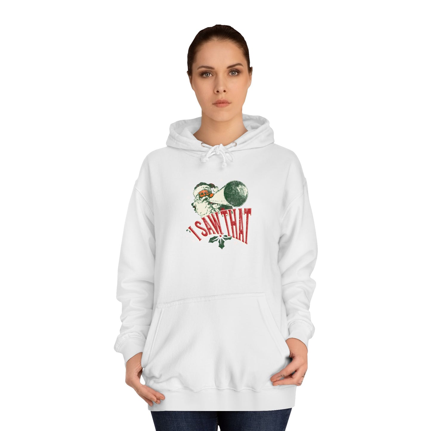 Christmas Santa Hoodie - "I Saw That" Unisex College Sweatshirt