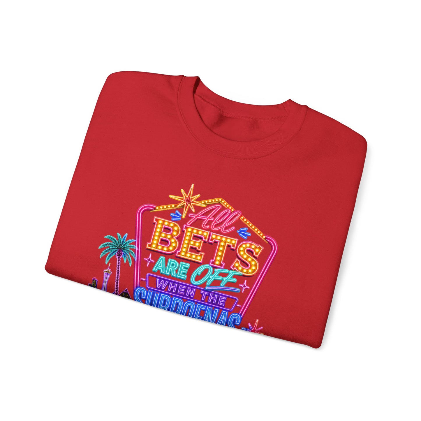 Crewneck Sweatshirt — "All Bets Are Off" (No Logo)